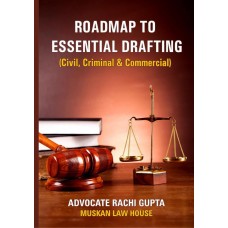 Roadmap To Essential Drafting ( Civil, Criminal & Commercial ) 